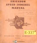 Erickson Tool-Erickson 400 B, Speed Indexer Operations Install and Assemblies Manual 1955-392 24180-400 B-01